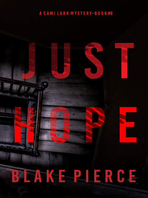 Title details for Just Hope by Blake Pierce - Available